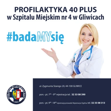 PROFILAKTYKA40PLUS W SZPITALU MIEJSKIM NR 4 W GLIWICACH