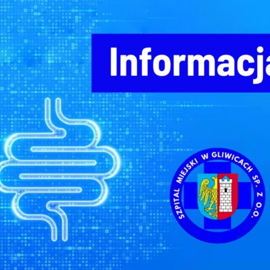 Informacja dla Pacjentów Poradni Gastroenterologicznej
